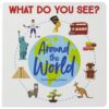 What do You See Around the World, a Look & Find Educational Book