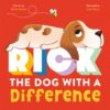 Rick: The Dog With A Difference-Story Book