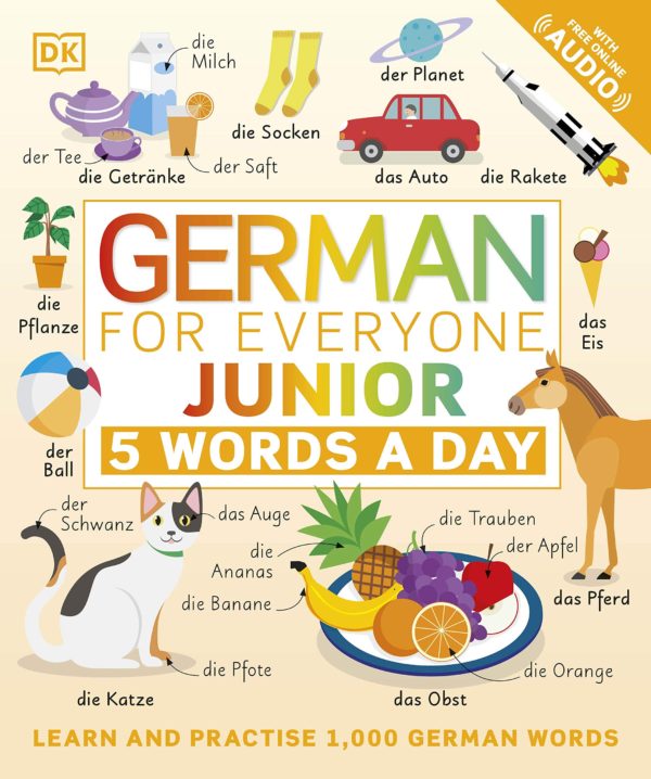 German for Everyone Junior 5 Words a Day: Learn and Practise 1,000 German Words-Learning Book