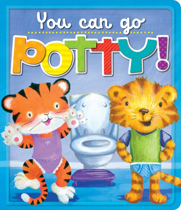 You Can Go Potty! Board Book