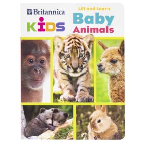 Britannica Kids-Baby Animals Lift and Learn Lift the Flap Board Book-PI Kids